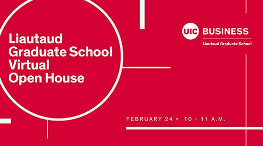 UIC Business Liautaud Graduate School Virtual Open House