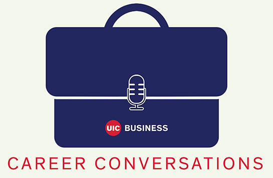 UIC Business Career Conversations podcast